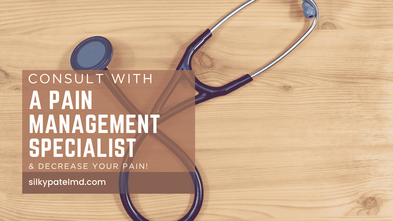 Consult With A Pain Management Specialist & Decrease Your Pain! - Silky Patel