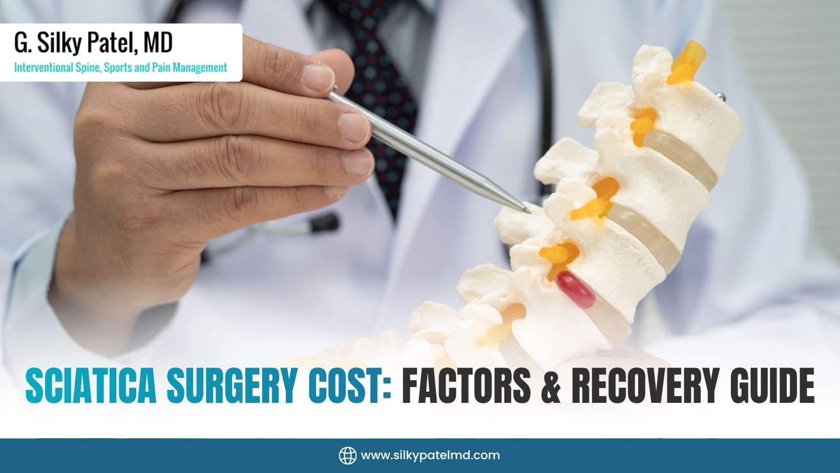 Sciatica Surgery Cost - Dr. Silky Patel MD