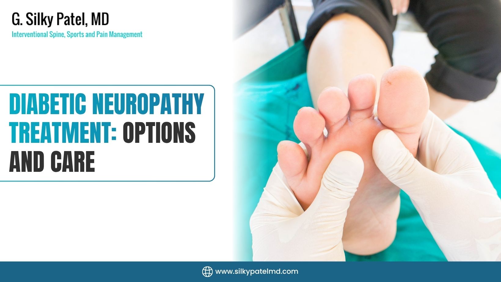 Diabetic Neuropathy Treatment - Dr. Silky Patel MD