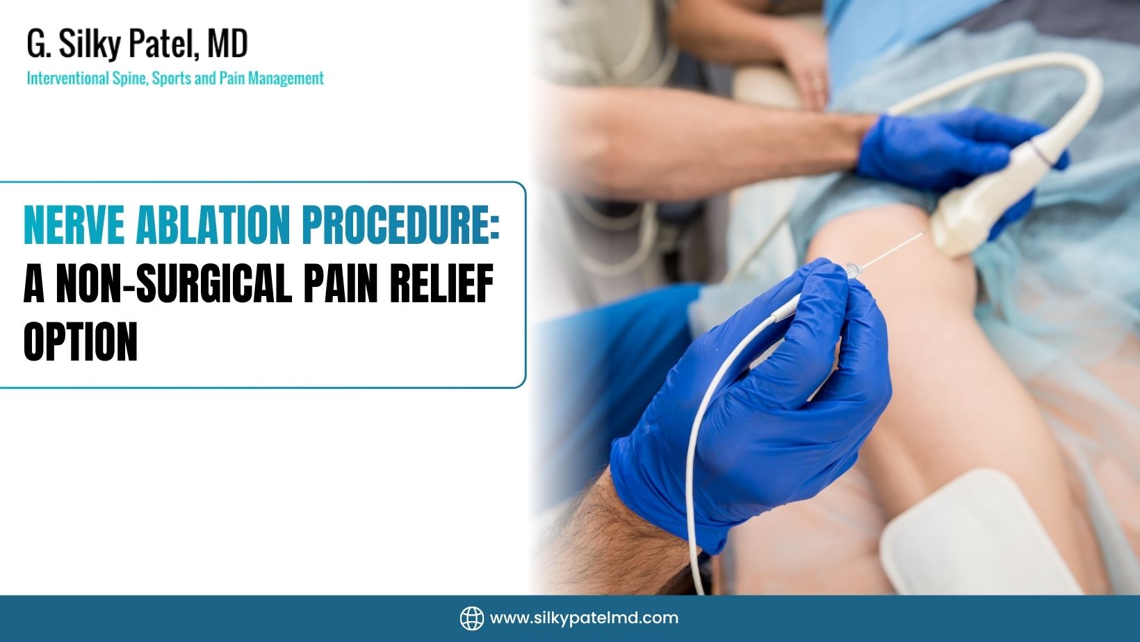 nerve ablation procedure - Dr. Silky Patel MD