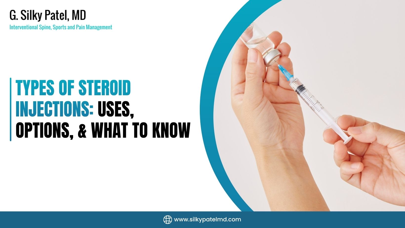 Types Of Steroid Injections - Dr. Silky Patel MD