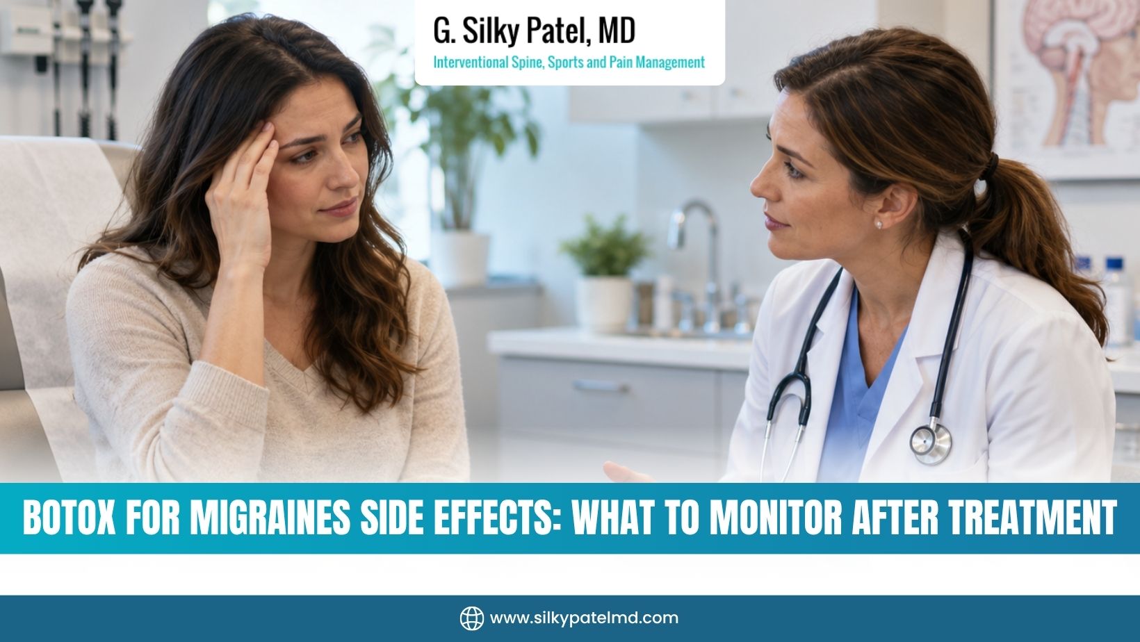 Botox for Migraines Side Effects - Dr. Silky Patel MD